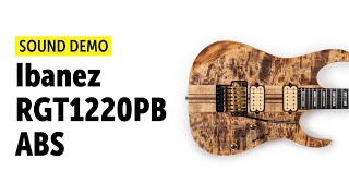 Ibanez RGT1220PB - Sound Demo (no talking)