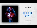 Gucci Mane - Off the Boat (Evil Genius)