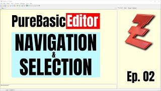 PureBasic Editor - Navigation & Selection - PureBasic 101