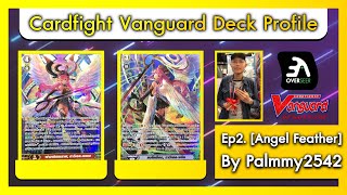 Cardfight Vanguard Deck Profile Ep2. [Angel Feather] By Palmmy2542