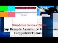 Windows Server Setup Remote Assistance For Domain Computers Tutorial