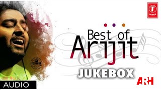 Best Of Songs Arijit Singh | Hindi Songs Bollywood | Romantic Songs Collection | Jukebox ARHMusic