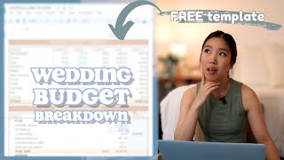 WEDDING BUDGET BREAKDOWN | (tips on how I saved thousands, real numbers, + free template)