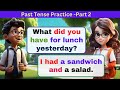 English Conversation Practice | Simple Past Tense  | English Speaking Practice For for Beginners