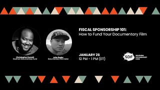 Fiscal Sponsorship 101: How to Fund Your Documentary Film