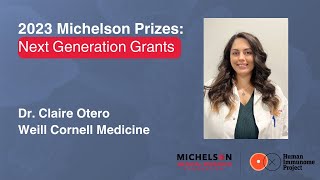 2023 Michelson Prizes: Dr. Claire Otero