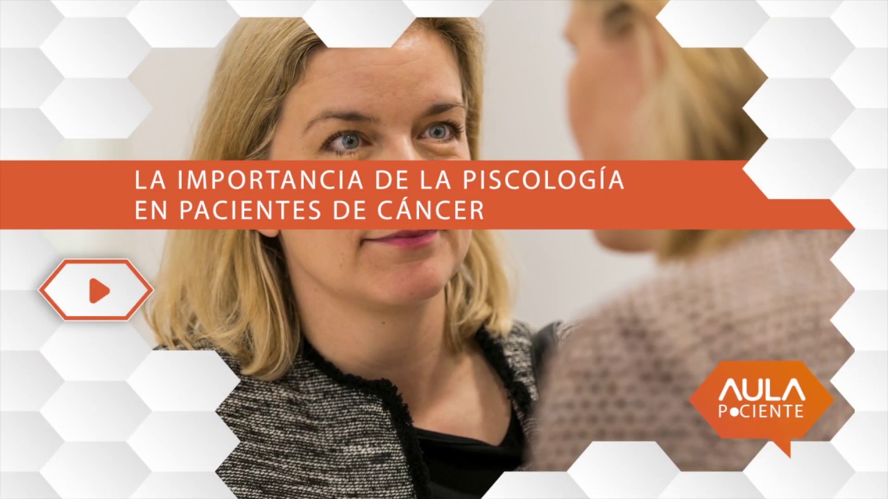 Psicología En Pacientes De #cáncer | Aula Paciente - YouTube