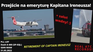 Przejście na emeryturę Kapitana Ireneusza, salut wodny w Warszawie, RETIREMENT OF CAPTAIN IRENEUSZ