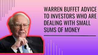 Warren on how to invest small amount of Money 💰?