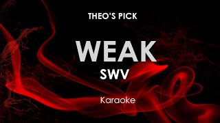 Weak | SWV karaoke