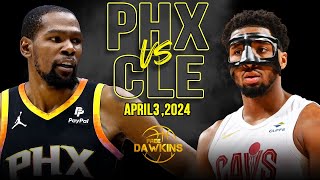 Phoenix Suns vs Cleveland Cavaliers  Game Highlights | April 3, 2024 | FreeDawki