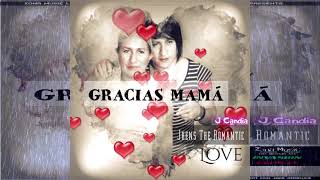 Gracias Mamá(Versión Urbana)Jhens The Romantic(EyCandia)(Prod.ElCientificoDelaMusica(WcBeat)Audio Of