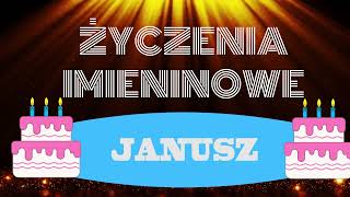 Imieniny Janusza 🎂 Życzenia imieninowe 🎂