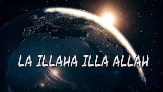 La Illah Ila Allah Repeated 10000 Times Non Stop Zikr