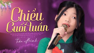 Chiều Cuối Tuần - Tiểu Bình (Nhiều Khán Giả Bất Ngờ Với Giọng Ca Đặc Biệt 14 Tuổi Này)