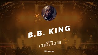 🎸 B.B. King - Free Guitar Lesson - Guitar Heroes and Legends - TrueFire