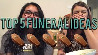 Top 5 Funeral Ideas