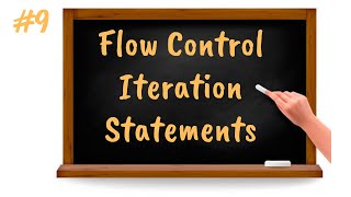 Flow Control in Python - Iteration Statements | | Core Python Tutorial for Beginners