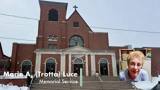 Marie A. (Trotta) Luce Memorial Service Live Stream