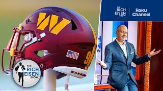 Rich Eisen: Why Commanders’ Decision with #2 Pick in NFL Draft Is Becoming More