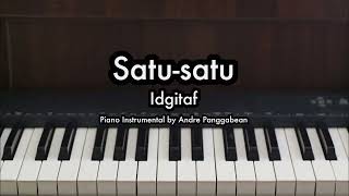 Satu-satu - Idgitaf | Piano Karaoke by Andre Panggabean