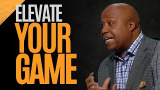 ELEVATE YOUR GAME - Motivational Speech by Walter Bond