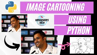 Image Cartooning using openCv in Python| Python Tutorial part-4