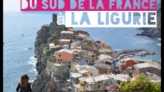 Du Sud de la France à la Ligurie