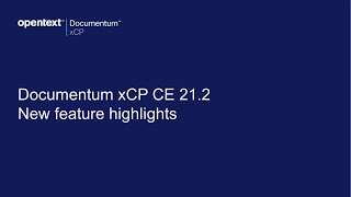 New features in Documentum xCP CE 21.2