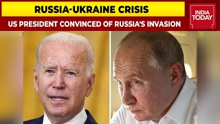 Russia-Ukraine Standoff: U.S President Convinced Russia Will Invade Ukraine | Top Developments
