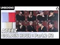 ATEEZ 'GOLDEN HOUR : Part.2' Digipack & POCA Versions #Unboxing (16/11/2024)