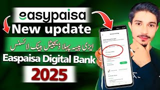 Easypaisa Digital Bank Kya Hai | Easypaisa Digital Bank Launch | Easypaisa Updates 2025