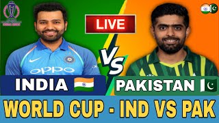 🔴LIVE CRICKET MATCH TODAY | India Vs Pakistan | World Cup 2023 Live Match Today | CRICKET LIVE