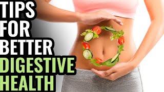 Healthy Tips to Improve Your Digestive System || Eat Well