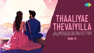 Thaaliyae Thevaiyilla - Afrobeats | Thaamirabharani | Yuvan Shankar Raja | Hariharan | DJ VIM