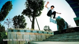 Cairo Vs. The Double Set - TransWorld SKATEboarding