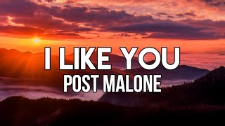 Post Malone - I Like You (A Happier Song) [Lyrics] Ft. Doja Cat | Ooh, girl, I like you, I do