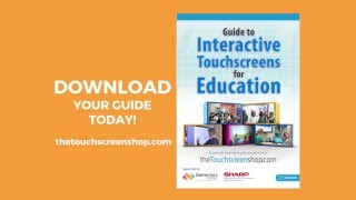 Guide to Interactive Touchscreens for Education