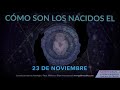 cómo son los nacidos el 23 de noviembre