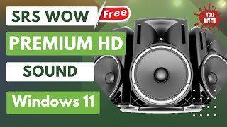 SRS WOW  Premium HD Sound for Windows 11