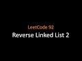 Reverse Linked List 2 - LeetCode 92 - JavaScript