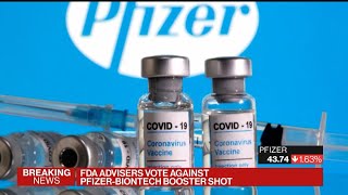 FDA Advisers Vote Against Pfizer-BioNTech Booster Shot