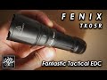 Fenix TK05R: Fantastic Tactical EDC!!