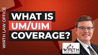What is UM/UIM Coverage?