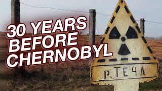 The Forgotten Soviet Nuclear Disaster ☭ Kyshtym