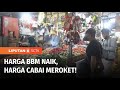 Harga BBM Naik, Harga Cabai dan Sayur Ikut Merangkak Naik | Liputan 6