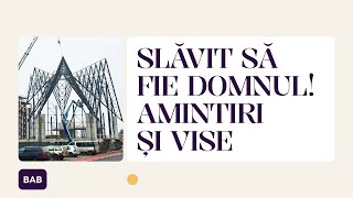 🔴 LIVE •  Slăvit să fie Domnul Amintiri și vise | Iacob Coman