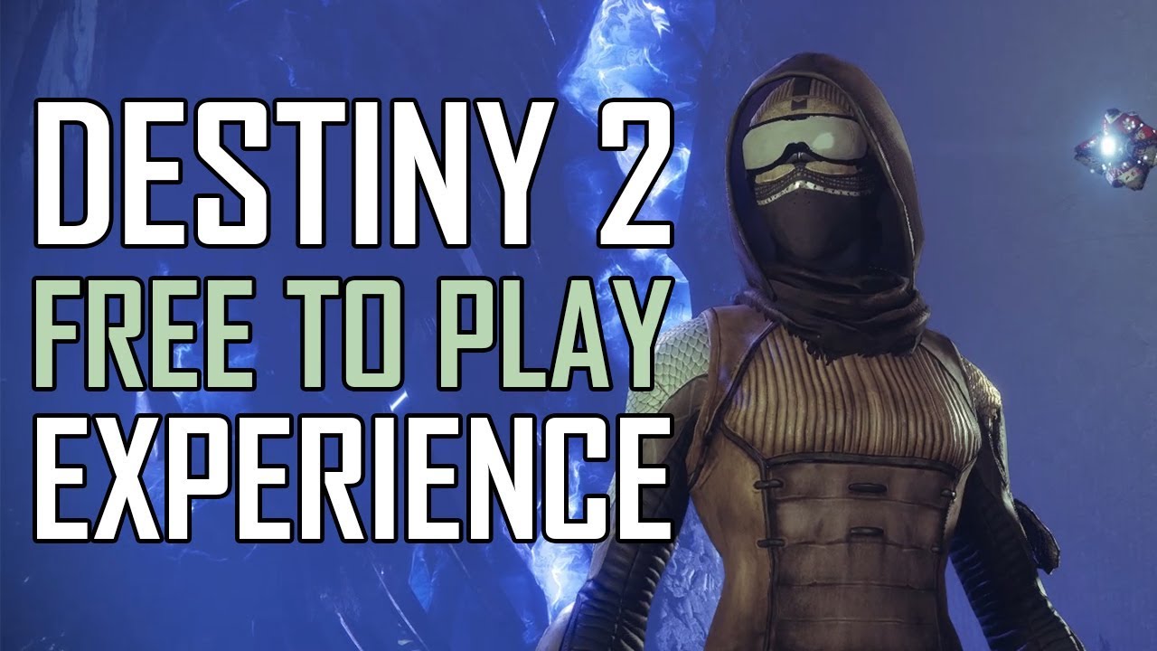 Destiny 2 - The Free To Play Experience - YouTube