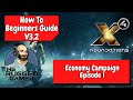 X4 Foundations v3.2 | Beginners Guide | How To | The Economy Campaign - Episode 1