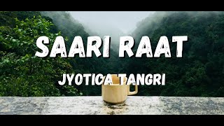 Saari raat lyrics : Jyotica Tangri। Saari raat lofi। Bajre da sitta songs। @Punjabisongs
